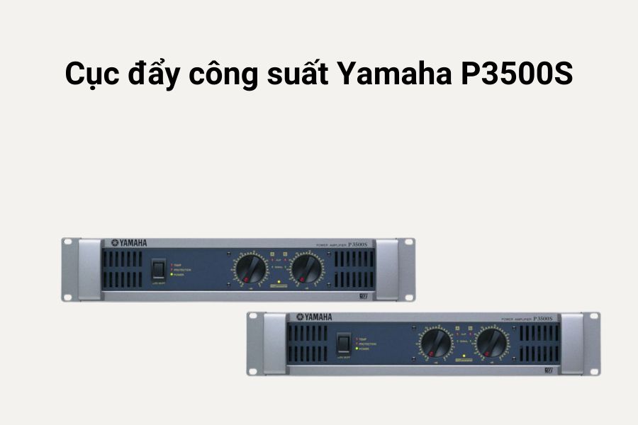 Cục đẩy công suất Yamaha P3500S