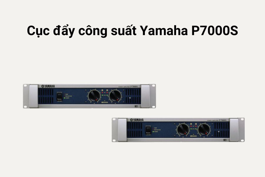 Cục đẩy công suất Yamaha P7000S