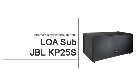 Loa Sub JBL KP25S