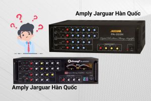 Nên chọn Amply karaoke Jarguar hay amply karaoke Arirang