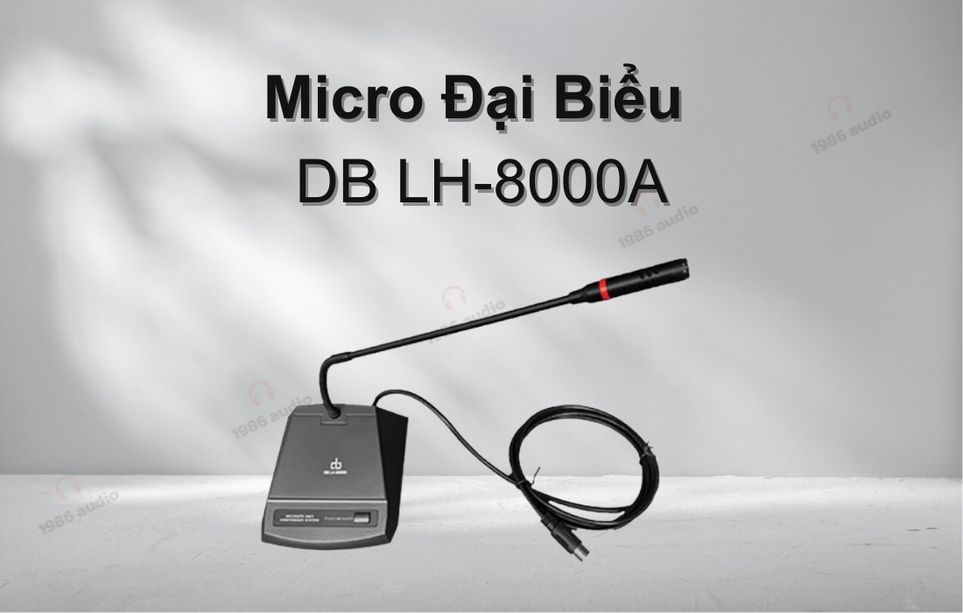 Micro đại biểu DB LH-8000A