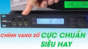 Cách chỉnh vang số karaoke bằng tay cực chuẩn và hay