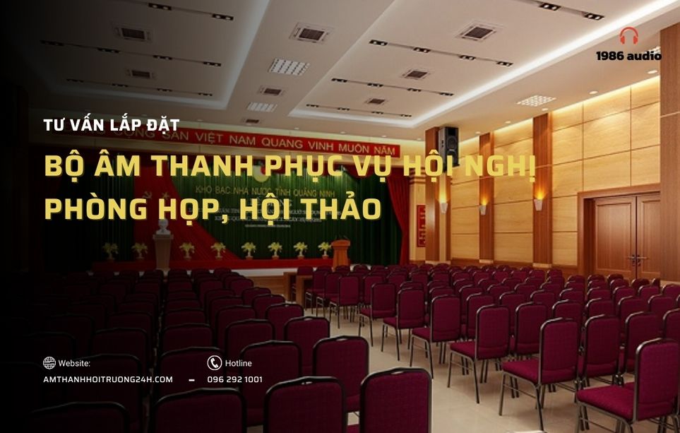 Bộ âm thanh hội trường phục vụ hội thảo, hội họp